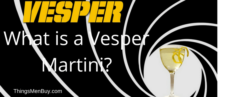 What is a Vesper Martini?