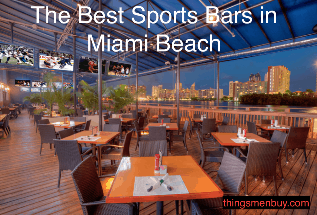 The Best Sports Bars in Miami Beach
