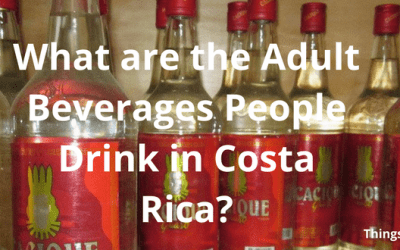 What are the Adult Beverages People Drink in Costa Rica?