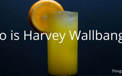 Who is Harvey Wallbanger?
