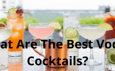What Are The Best Vodka Cocktails?