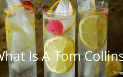 What Is A Tom Collins?