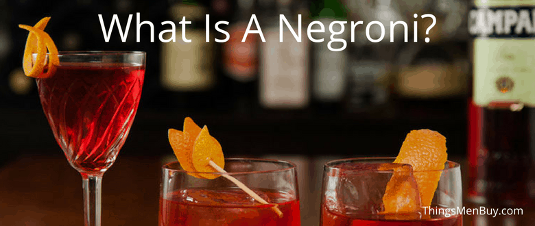 What Is A Negroni?